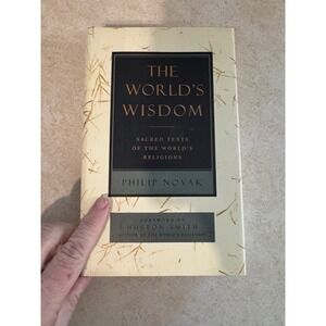 The World's Wisdom Sacred Texts Religions Philip Novak 1st Ed Hardcover 1994